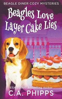 bokomslag Beagles Love Layer cake Lies