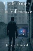 bokomslag Code rouge à la Villeneuve