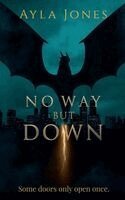 Ayla Jones - No Way But Down (Revised Edition), Häftad