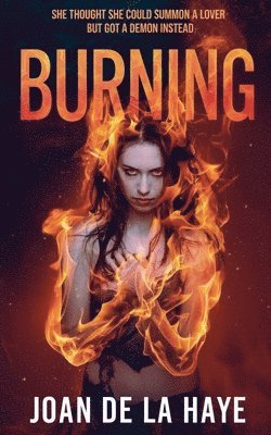 Joan de la Haye, Joan De La Haye - Burning, Häftad