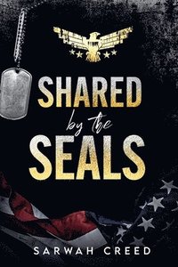 bokomslag Shared By The SEALs