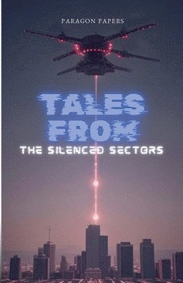 Tales From The Silenced Sectors 1