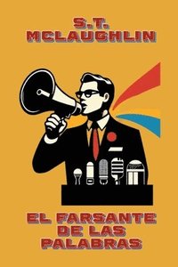 bokomslag El Farsante de las Palabras