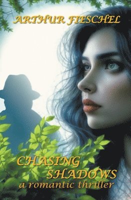 Chasing Shadows 1