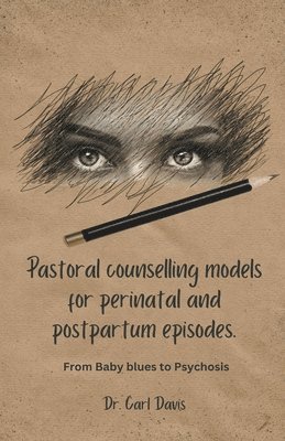 Pastoral counselling models for perinatal and postpartum episodes