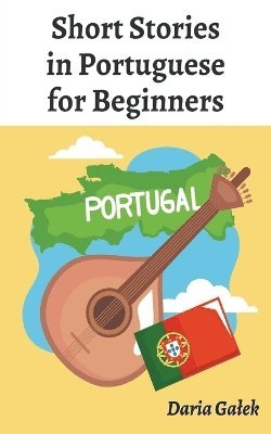 bokomslag Short Stories in Portuguese for Beginners