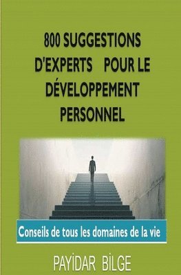 bokomslag 800 Suggestions D'Experts pour le Dveloppement Personnel