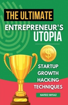 The Ultimate Entrepreneur's Utopia 1