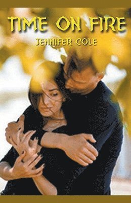 Jennifer Cole - Time On Fire, Häftad