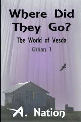 Where Did They Go? - The World of Vesda 1