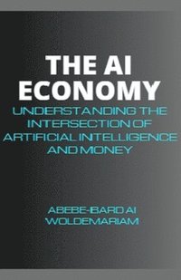 bokomslag The AI Economy