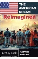 The American Dream Reimagined 1