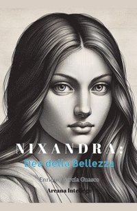 bokomslag Nixandra: Dea della Bellezza