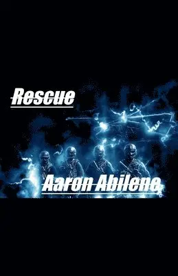 Aaron Abilene - Rescue, Häftad. Tillgänglighet: Lägg i varukorg