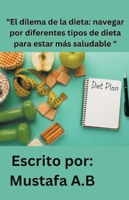 &quot;El dilema de la dieta 1