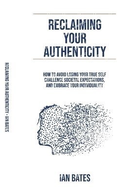 Reclaiming Your Authenticity 1