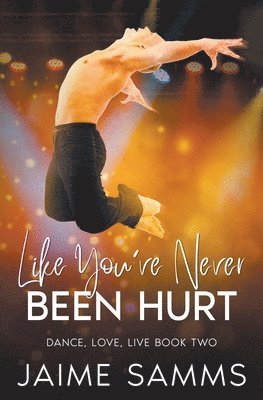 bokomslag Like You've Never Been Hurt