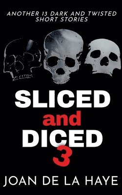 Joan de la Haye, Joan De La Haye - Sliced and Diced 3, Häftad