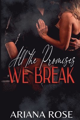 All The Promises We Break 1