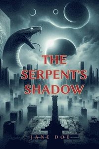 bokomslag The Serpent's Shadow