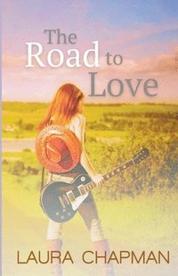 bokomslag The Road to Love