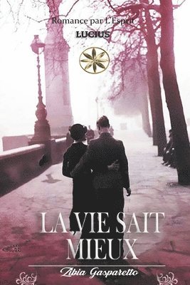 Zibia Gasparetto, Par L'Esprit Lucius, Par l'esprit Lucius - Vie Sait Mieux, Häftad