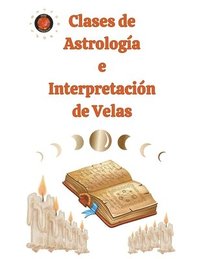 bokomslag Clases de Astrologa e Interpretacin de Velas