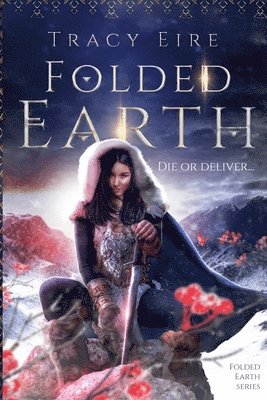 Tracy Eire - Folded Earth, Häftad
