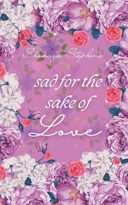 Sad For The Sake Of Love 1