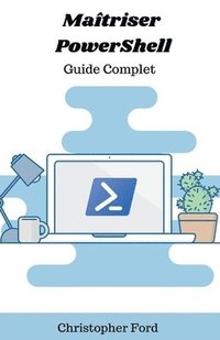 bokomslag Maîtriser PowerShell