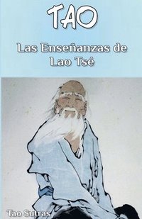 bokomslag Tao: Las Enseñanzas de Lao Tsé