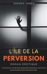 bokomslag L'le de la Perversion