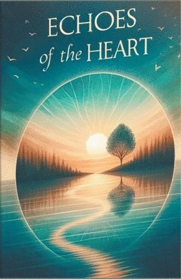 bokomslag Echoes of the Heart