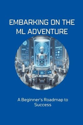 Embarking on the ML Adventure 1