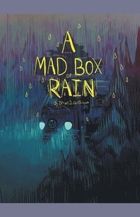 bokomslag A Mad Box of Rain