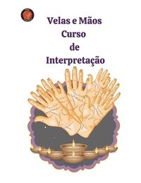 bokomslag Velas e Mos Curso de Interpretao