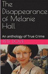 bokomslag Disappearance of Melanie Hall