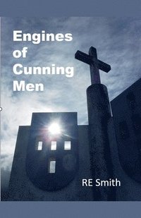 bokomslag Engines of Cunning Men