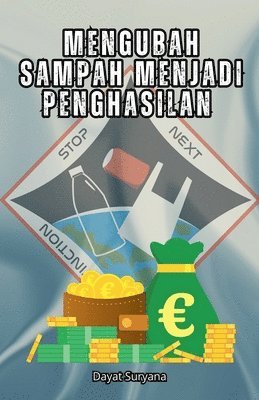 Mengubah Sampah Menjadi Penghasilan 1