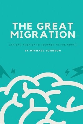 Michael Johnson - Great Migration, Häftad