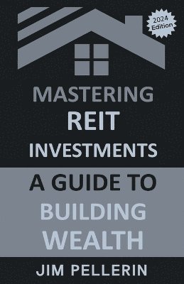 Mastering REIT Investments - A Comprehensive Guide to Wealth Building 1