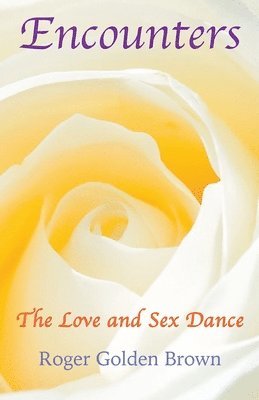 Encounters, The Love and Sex Dance 1