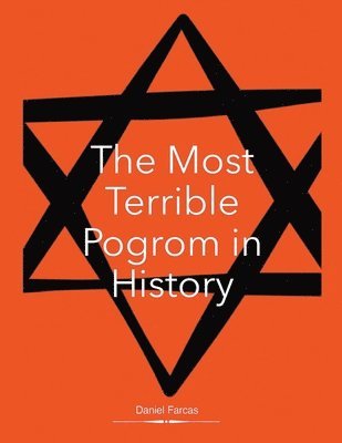THE MOST TERRIBLE POGROM in HISTORY 1