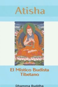 bokomslag Atisha: El Místico Budista Tibetano