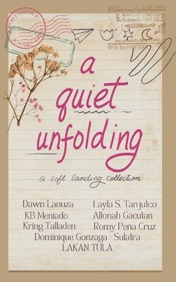 A Quiet Unfolding 1