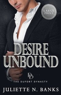 bokomslag Desire Unbound (Large Print)