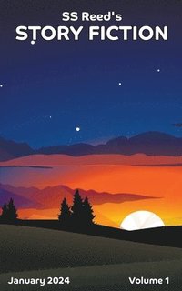 bokomslag S.S. Reed's Story Fiction