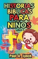 Paul A Lynch - Historias Bíblicas para Niños, Häftad