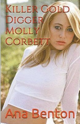 bokomslag Killer Gold Digger Molly Corbett