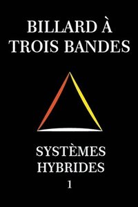 bokomslag Billard  Trois Bandes - Systmes Hybrides 1